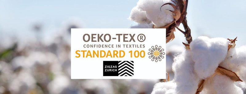 OUR PRODUCTS ARE OEKO-TEX CERTIFIED